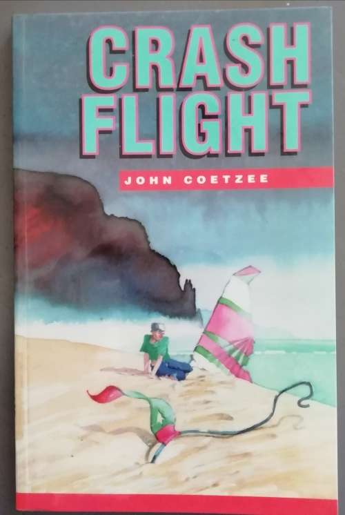 CRASH FLIGHT / John Coetzee