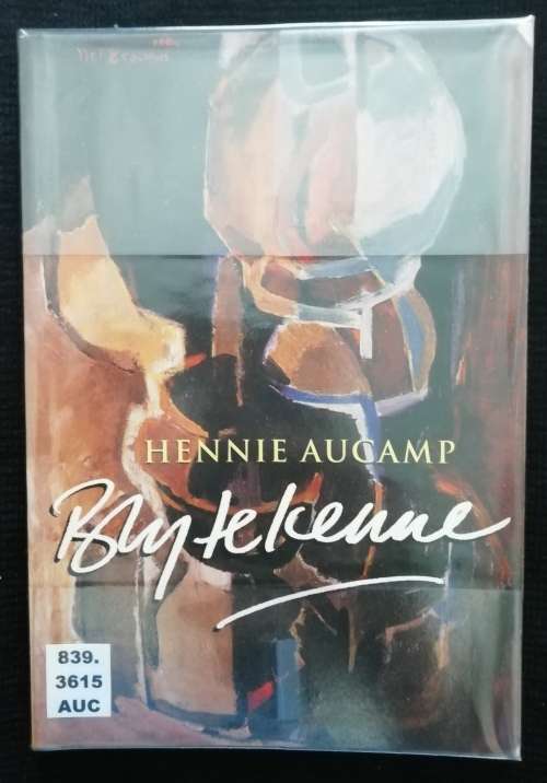Bly te kenne / Hennie Aucamp