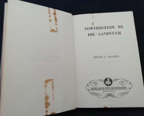 Towerbeelde by die Aandvuur / Pieter F. Erasmus