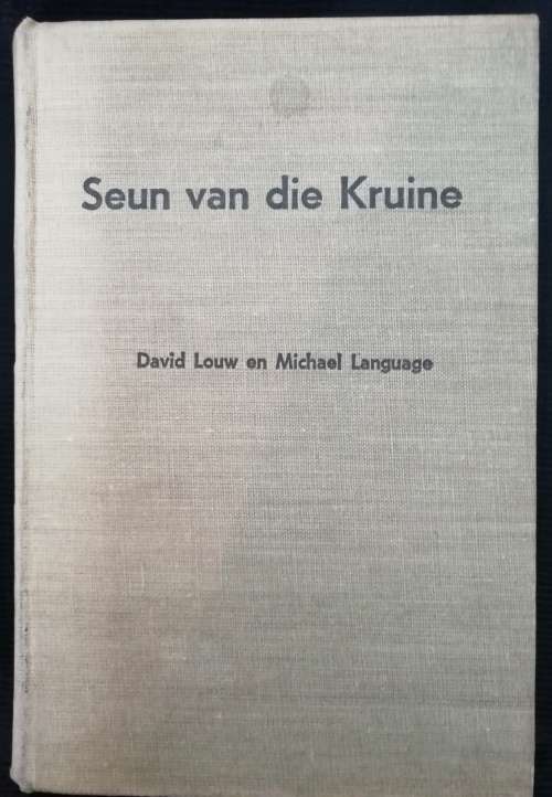 Seun Van Die Kruine / David Louw en Michael Language