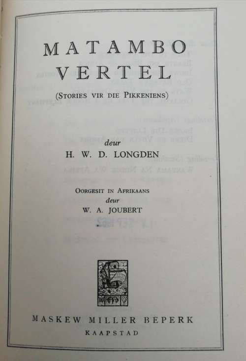 MATAMBO VERTEL / H. W. D. LONGDEN (Skaars boekie)