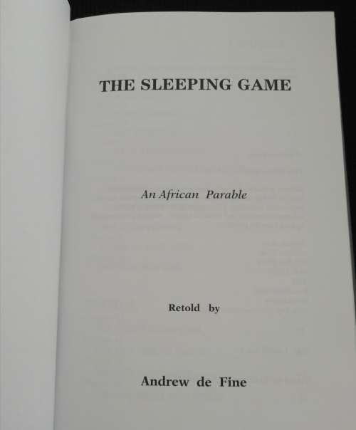 THE SLEEPING GAME: An African Parable / Andrew de Fine