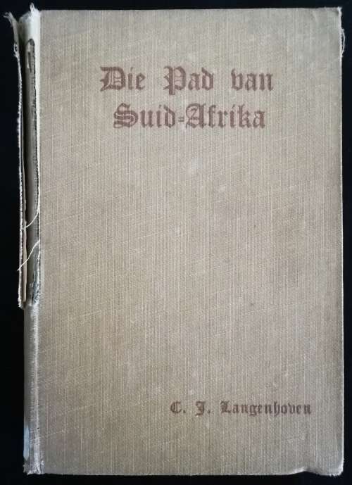 Die Pad van Suid Afrika - C. J. Langenhoven