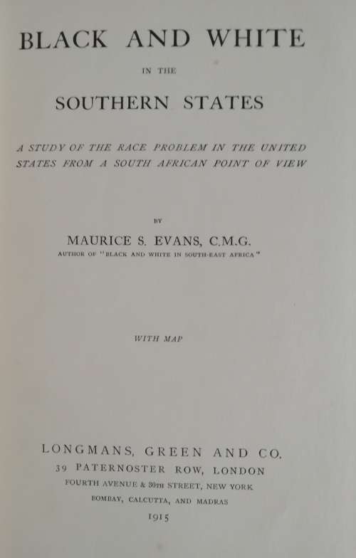 BLACK AND WHITE IN THE SOUTHERN STATES by Evans, Maurice S.