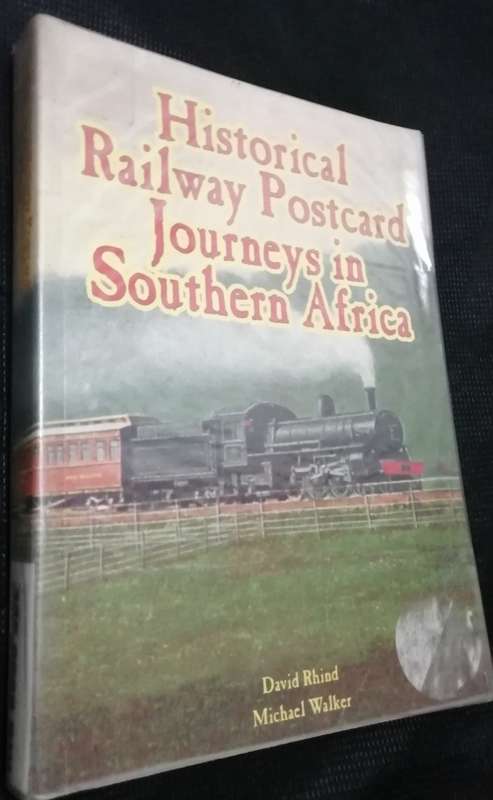 Historical Railway Postcard Journeys In Southern Africa / David Rhind and Michael Walker