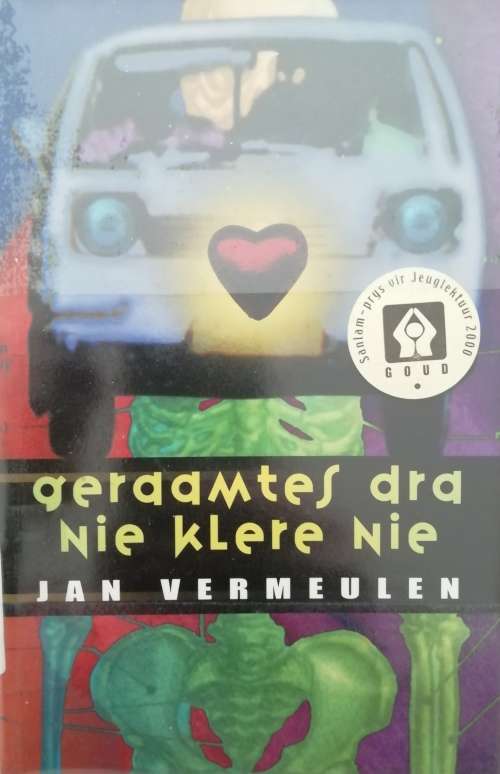 Geraamtes dra nie klere nie / Jan Vermeulen