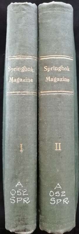 SPRINGBOK MAGAZINE Vol. 1 and II Editor: Chas H. Bray Sub-Editor: Herbert Lister (1917)