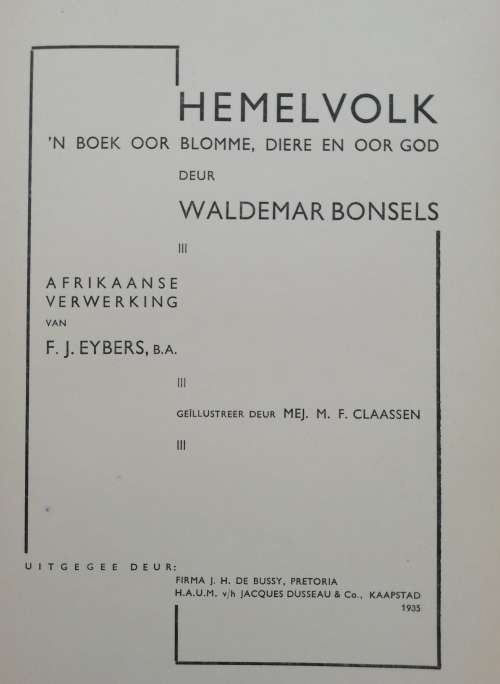HEMELVOLK `n Boek oor Blomme, Diere en oor God / Waldemar Bonsels (1935)