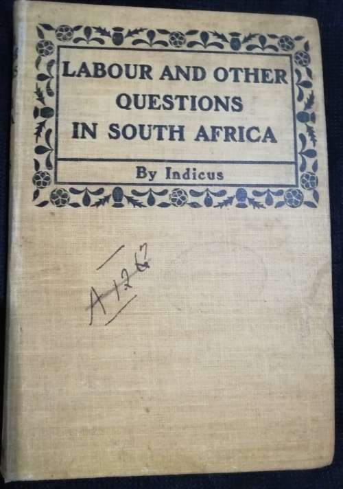 Labour and Other Questions in South Africa By `INDICUS` (1903)