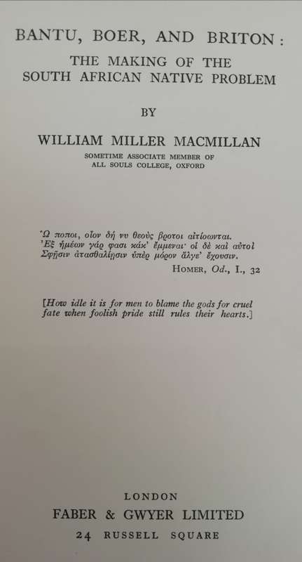 Bantu, Boer, and Briton: The Making of the South African Native Problem / W. M. MACMILLAN