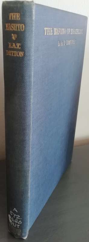 The Basuto of Basutoland Dutton, Major E A T (1923)