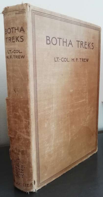 BOTHA TREKS / LT.-COL. H. F. TREW