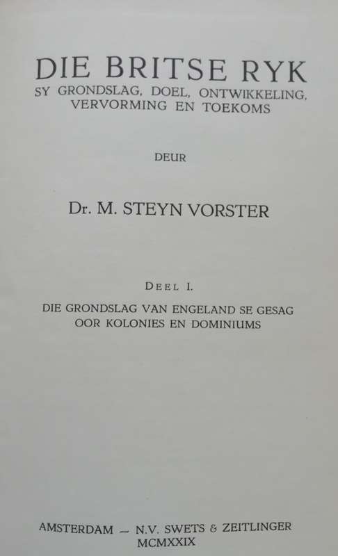 Die Britse Ryk / M. Steyn Vorster (Deel I)