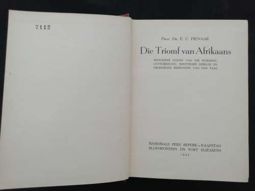 DIE TRIOMF VAN AFRIKAANS / Prof. Dr. E. C. PIENAAR (EERSTE UITGAWE 1945)