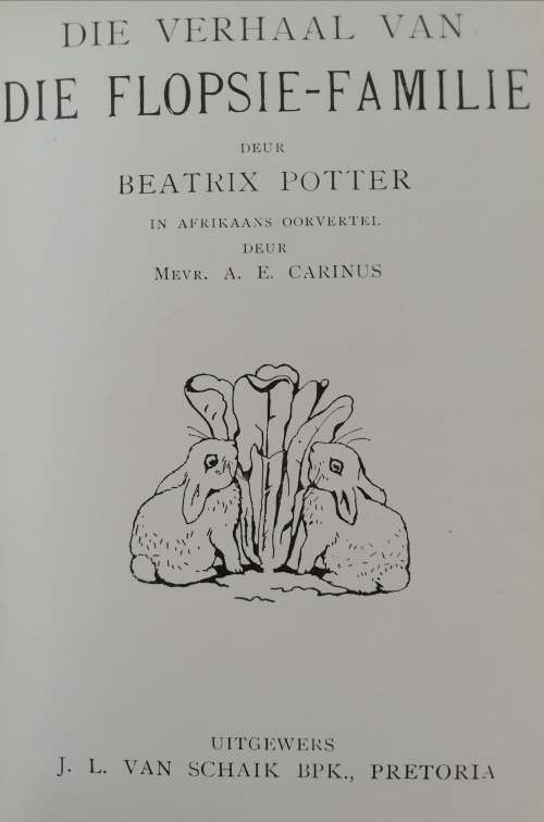 EERSTE AFRIKAANSE UITGAWES deur Beatrix Potter (18 Boekies)
