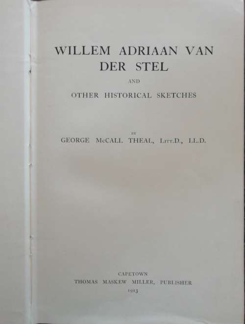 WILLIAM ADRIAN VAN DER STEL AND OTHER HISTORICAL SKETCHES / GEORGE McCALL (1913)