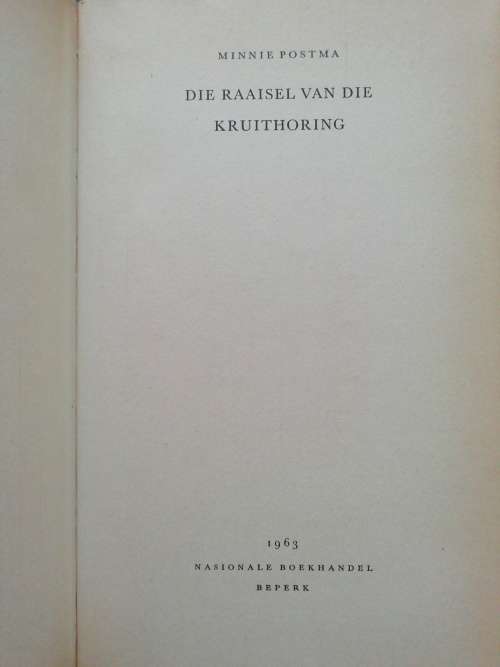 Die Raaisel van die Kruithoring / Minnie Postma
