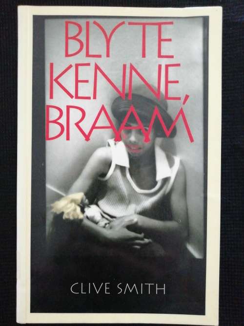 Bly te kenne, Braam /  Clive Smith