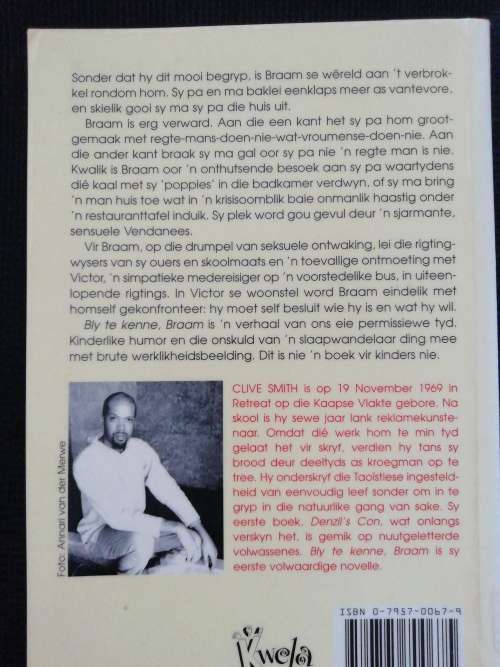 Bly te kenne, Braam /  Clive Smith