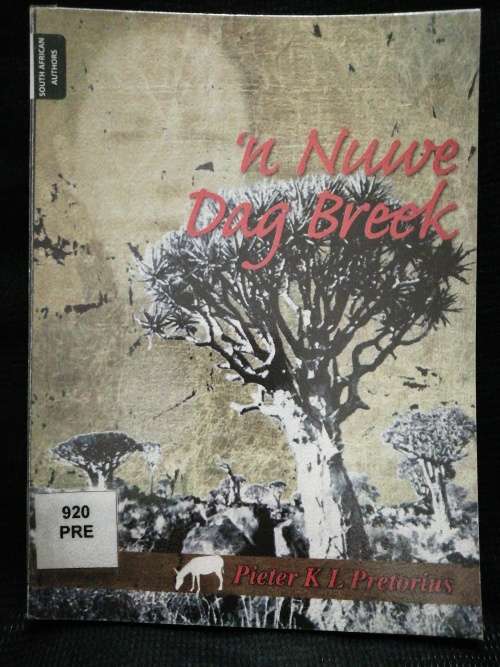`n Nuwe Dag Breek / Pieter K. L. Pretorius