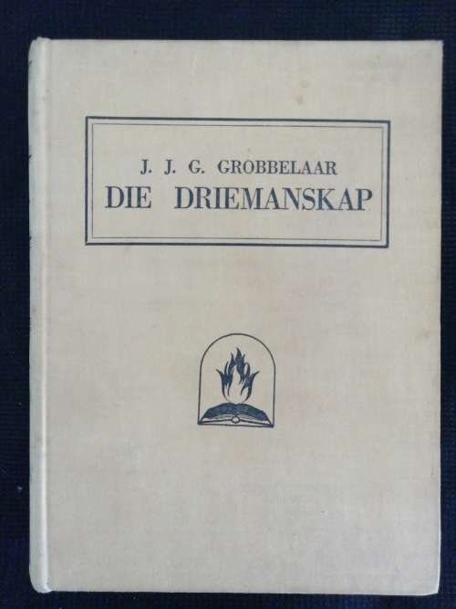 DIE DRIEMANSKAP / J. J. G. Grobbelaar (1947)