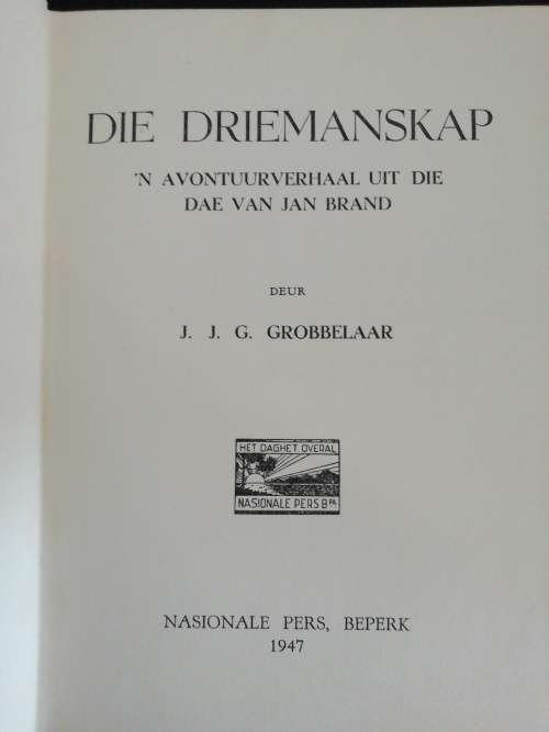 DIE DRIEMANSKAP / J. J. G. Grobbelaar (1947)