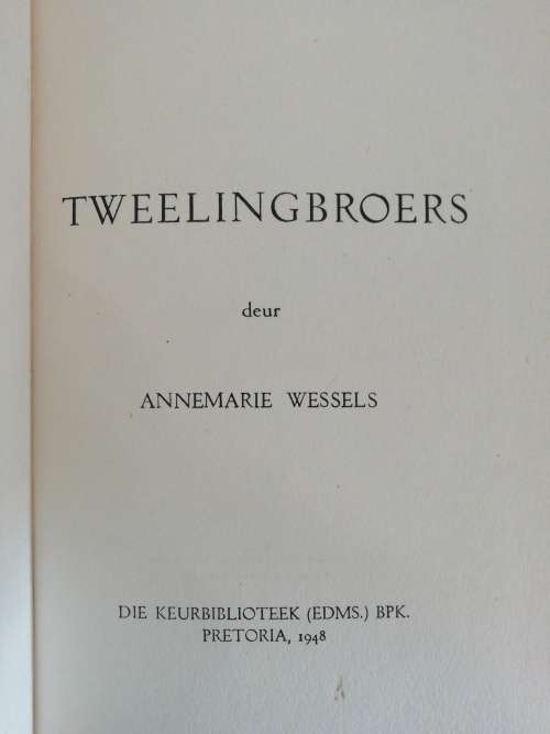 TWEELINGBROERS / ANNEMARIE WESSELS