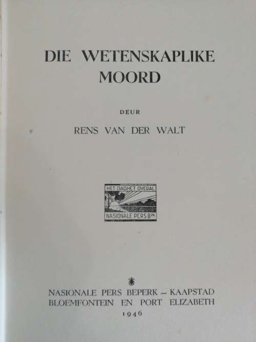 Die Wetenskaplike Moord / Rens van der Walt (1946)