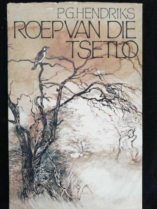 ROEP VAN DIE TSETLO / P. G. HENDRIKS