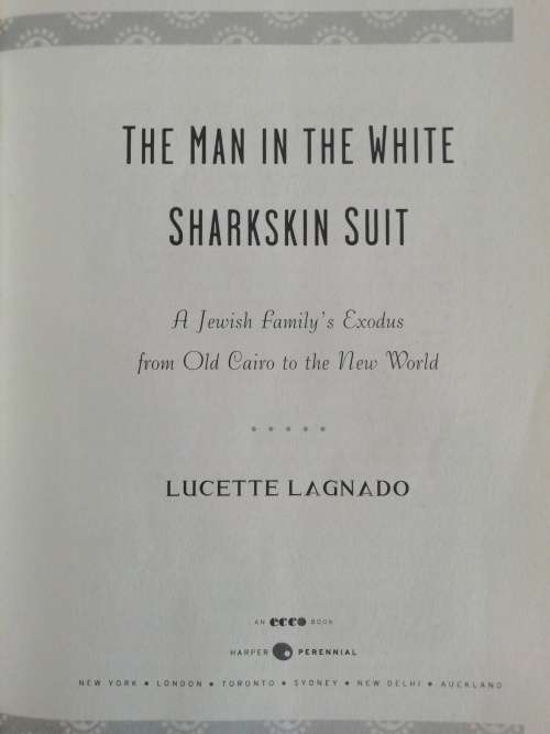 The Man in the White Sharkskin Suit / Lucette Lagnado