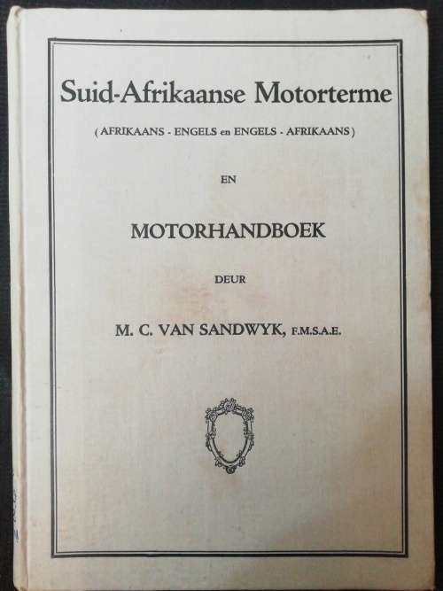 Suid-Afrikaanse Motorterme  en Motorhandboek / M. C. van Sandwyk (1935)