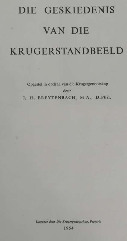 Die Geskiedenis van die Krugerstandbeeld  / JH Breytenbach