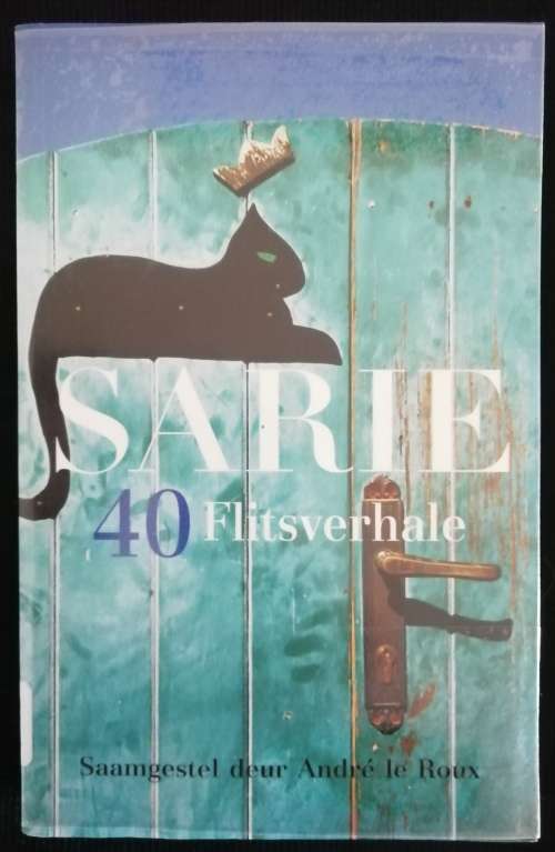 Sarie 40 Flitsverhale - Saamgestel deur Andre le Roux
