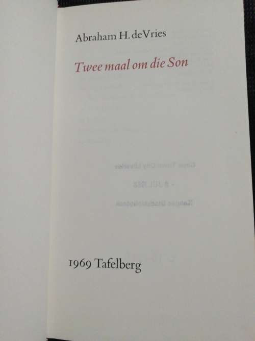 Twee Maal om die Son / de Vries, Abraham H.