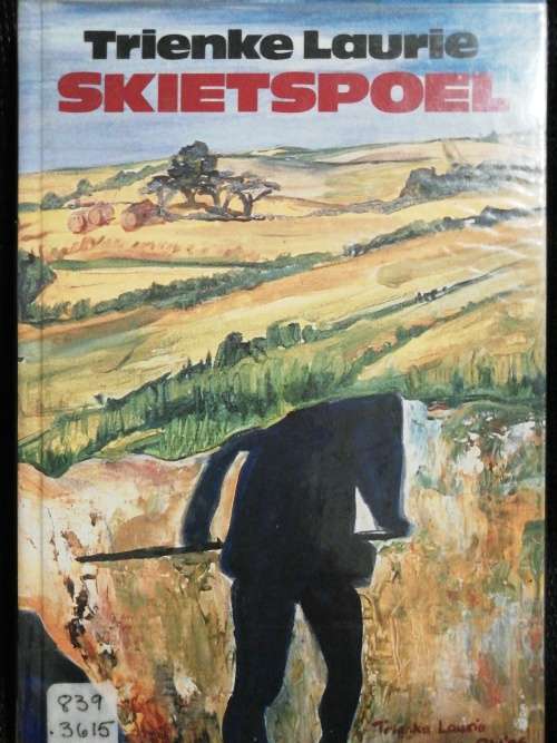 Skietspoel / Trienke Laurie