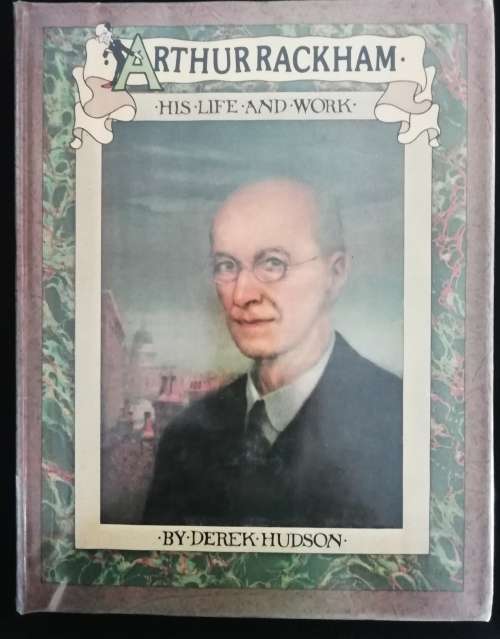 Arthur Rackham : his life and work / Derek Hudson