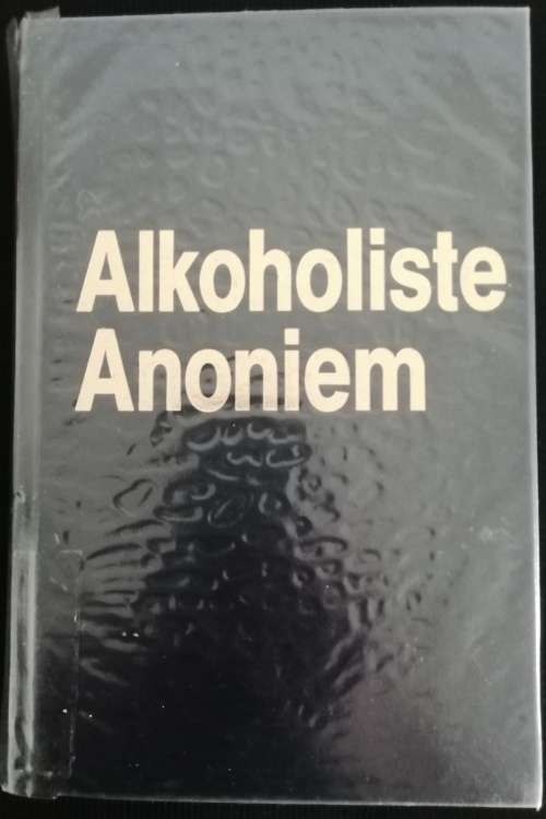 Alkoholiste Anoniem - Die Verhaal Van Hoe Talle Duisende Manne en Vroue Herstel Het van Alkoholisme