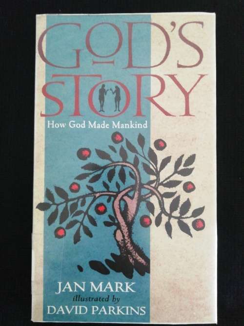 GOD`S STORY : How God Made Mankind / Jan Mark
