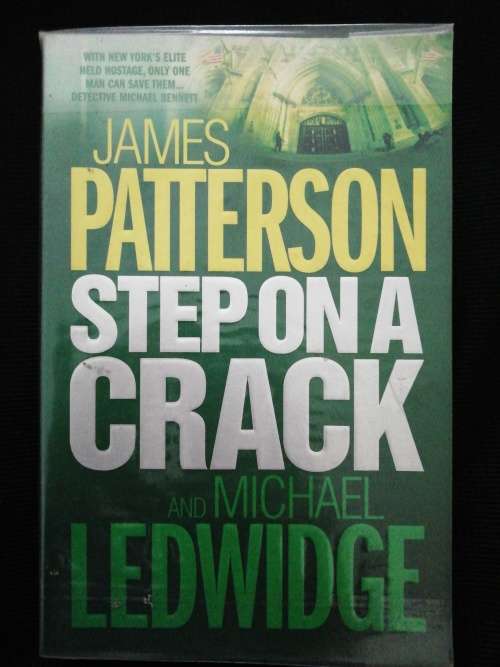 Step on a Crack / James Patterson and Michael Ledwidge