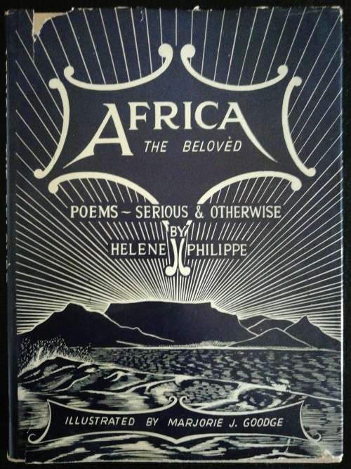 Africa The Beloved: Poems - Serious and Otherwise  By Helene Philippe