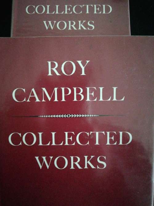 ROY CAMPBELL - COLLECTED WORKS Volumes I and II