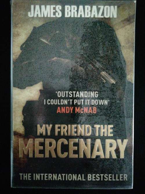 My Friend the Mercenary / James Brabazon