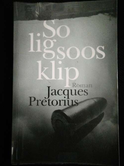 So Lig Soos Klip / Jacques Pretorius