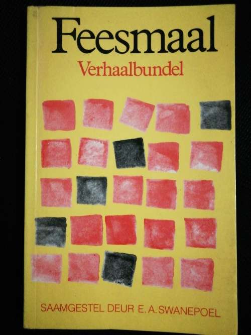 Feesmaal Verhaalbundel : Saamgestel deur E.A. Swanepoel