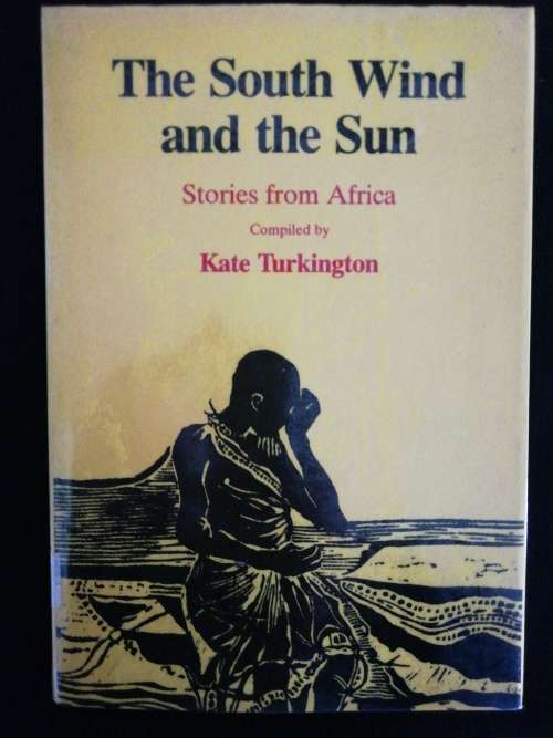 The South Wind and the Sun - compiled by Kate Turkington