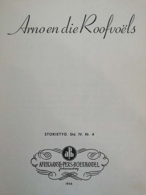Arno en die Roofvoels Published by aPb, 1954