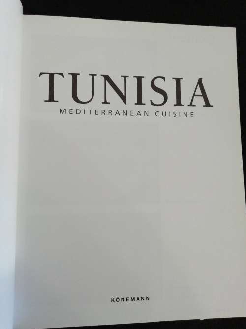 Tunisia: Mediterranean Cuisine by Daniel Rouche Fabien Bellahsen