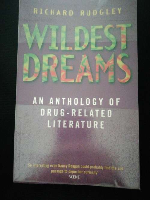 Wildest dreams: An anthology of drug-related literature