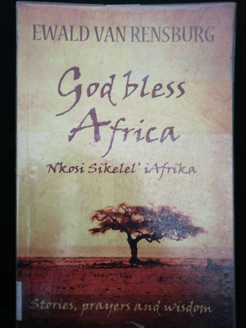 GOD BLESS AFRICA  /  EWALD VAN RENSBURG