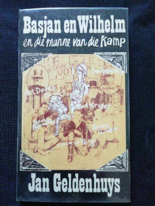 BASJAN EN WILHELM en die manne van die Kamp / Jan Geldenhuys